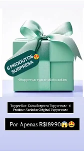 CAIXA SURPRESA TUPPERWARE 6 PRODUTOS