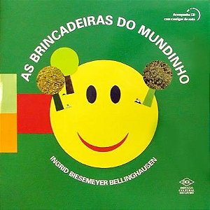 AS BRINCADEIRAS DO MUNDINHO - INGRID BIESEMEYER