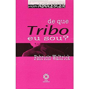 DE QUE TRIBO EU SOU?  PROJETO ADOLESCER