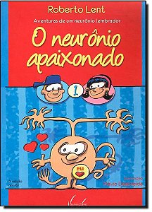 O NEURÔNIO APAIXONADO