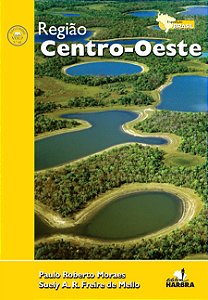 REGIAO CENTRO-OESTE - COLECAO EXPEDIÇAO BRASIL