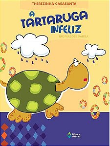 A TARTARUGA INFELIZ