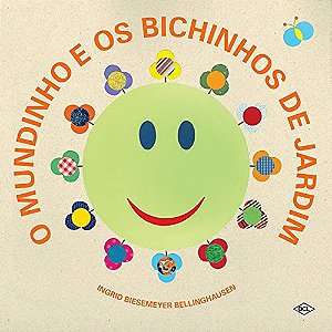 O mundinho e os bichinhos de jardim