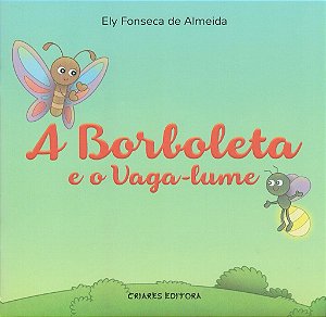 A BORBOLETA E O VAGA-LUME