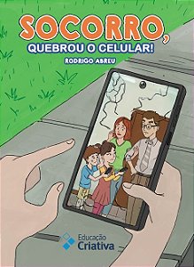 SOCORRO! QUEBROU O CELULAR