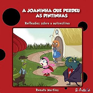 A JOANINHA QUE PERDEU AS PINTINHAS