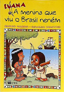 LUANA, A MENINA QUE VIU O BRASIL NENEM