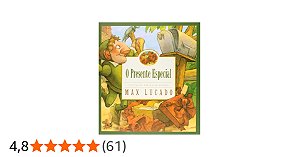 O PRESENTE ESPECIAL LIVRO INFANTIL MAX LUCADO
