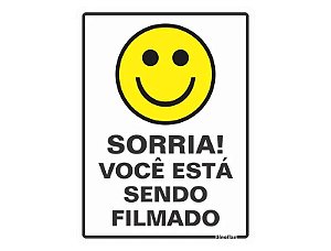 Placa de sinalização em Poliestireno 15x20 Sorria voce esta sendo filmado Sinalize 220AJ