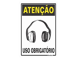 Placa de sinalização em Poliestireno 20x30 Uso Obrigatório de Fone de Ouvido Sinalize 250AU