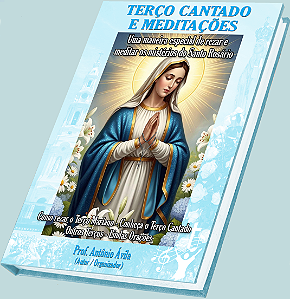 Livro Santo Terço Cantado e Meditações