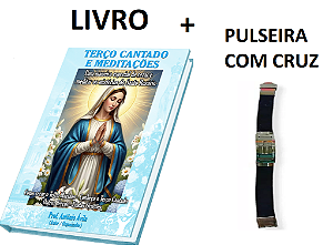 Livro Terço Cantado e Meditações + Pulseira com Cruz prateada