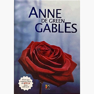 Anne de Green Gables - de Lucy Maud Montgomery