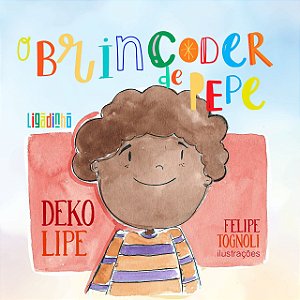 O Brincoder de Pepe (ilustrado)