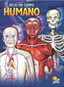 Atlas do corpo humano - Editora Todolivro