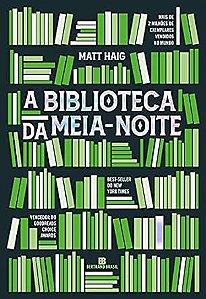 A biblioteca da meia-noite - Matt Haig - Editora Bertrand Brasil