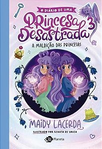 O diário de uma princesa desastrada 3 - Maidy Lacerda - Editora Planeta