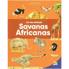 Savanas africanas - Coleção Lar dos animais - Editora Todolivro