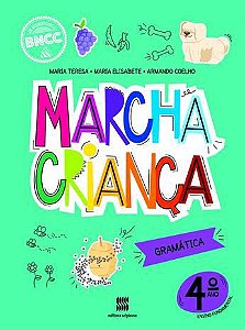 MARCHA CRIANÇA GRAMÁTICA 4°ANO - Editora Scipione