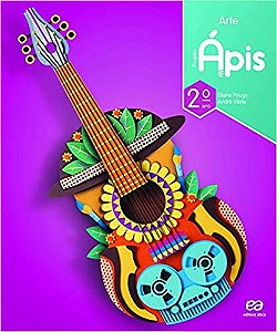 Ápis Arte - 2º ano - Eliana Pougy e André Vilela - Editora Ática