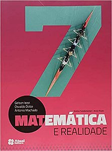 MATEMATICA E REALIDADE 7° ANO - Editora Atual