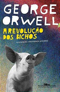 A revolução dos bichos - George Orwell - Editora Companhia das letras