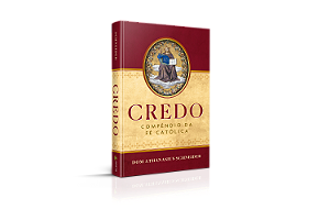 Credo - Compêndio da Fé Católica