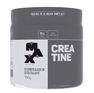 CREATINA MONOHIDRATADA 150GR - MAX TITANIUM