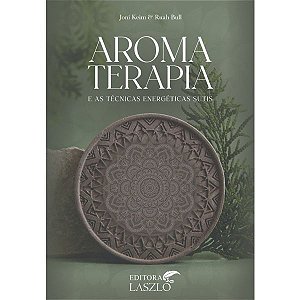 Livro Aromaterapia e as Técnicas Energéticas