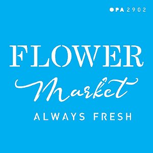 2902 Stencil Opa 10x10 Farmhouse Flower Market