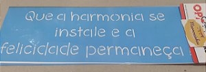 2429 - Stencil Opa Frase Que a harmonia se instale