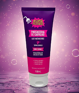 Progressiva de chuveiro_sem Formol_Super Poderes