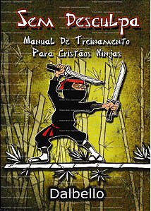 Livro Sem Desculpa - Cristão Ninja