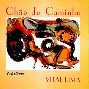CHÃO DO CAMINHO - Vital Lima
