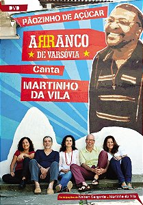 PÃOZINHO DE AÇÚCAR - Arranco de Varsóvia canta Martinho da Vila