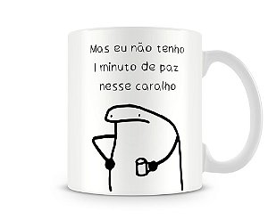 Caneca meme flork 1 minuto de paz