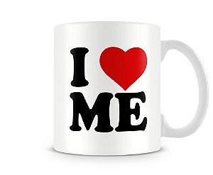 Caneca I love me