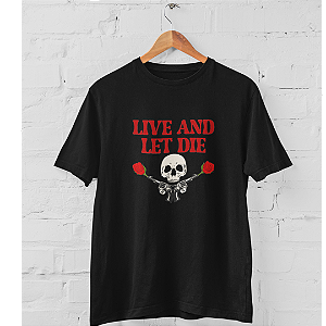 Camiseta Algodão Live And Let Die GNR
