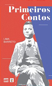 Primeiros Contos I Lima Barreto