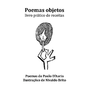 Poemas Objetos: Livro Prático de Receitas