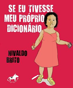 Se eu tivesse meu próprio dicionário | Nivaldo Brito