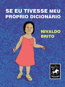 Se eu tivesse meu próprio dicionário | Nivaldo Brito