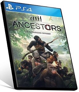 ANCESTORS THE HUMANKIND ODYSSEY - PS4 & PS5 - PSN MÍDIA DIGITAL