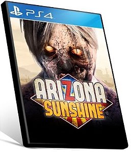 ARIZONA SUNSHINE LAUNCH PS VR  - PS4 & PS5 -  PSN MÍDIA DIGITAL