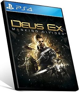 DEUS EX MANKIND DIViDED - PS4 PSN MÍDIA DIGITAL