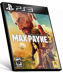 MAX PAYNE 3 - PS3 PSN MÍDIA DIGITAL