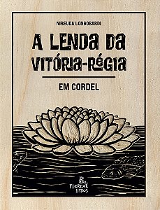 A lenda da vitória-régia em cordel