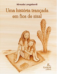 Uma história trançada em fios de sisal