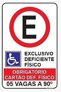 Placa Estacionamento Exclusivo Deficiente Físico - Obrigatório Uso do Cartão - Qtd de vagas