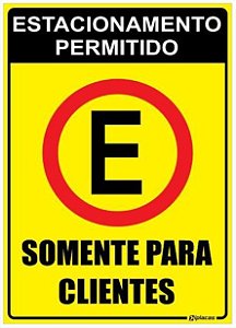 Placa Estacionamento Permitido - Somente para Clientes